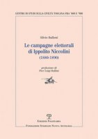 Le campagne elettorali di Ippolito Niccolini (1880-1890) - Balloni Silvio