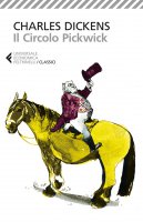 Il Circolo Pickwick - Charles Dickens