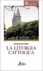Copertina di 'La liturgia cattolica'