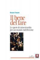 Il bene del fare - Bruno Fasani