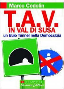 Copertina di 'TAV in val di Susa. Un buio tunnel nella democrazia'