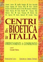Centri di bioetica in Italia. Orientamenti a confronto