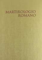 Martirologio Romano - Conferenza Episcopale Italiana