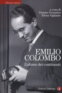 Copertina di 'Emilio Colombo. L'ultimo dei costituenti'