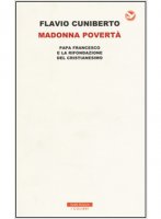Madonna povertà - Flavio Cuniberto