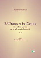 L'uomo e la croce - Domenico Lamura