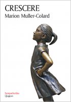 Crescere - Marion Muller-Colard
