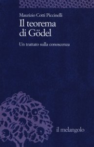 Copertina di 'Il teorema di Gdel. Un trattato sulla conoscenza'