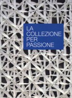 La collezione per passione - Dal Fabbro Duilio