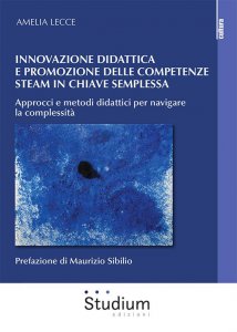 Copertina di 'Innovazione didattica e competenze steam in chiave semplessa'