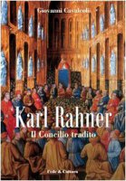 Karl Rahner - Giovanni Cavalcoli