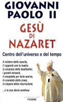 Ges di Nazaret - Giovanni Paolo II