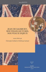 Copertina di 'Jean de Salisbury, nouvelles lectures, nouveaux enjeux. Ediz. francese, inglese e italiana'