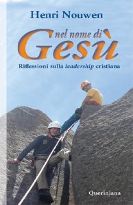 Copertina di 'Nel nome di Ges. Riflessioni sulla leadership cristiana'