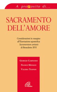 Copertina di 'Sacramento dell'amore. Considerazioni in margine all'esortazione apostolica «Sacramentum caritatis» di Benedetto XVI'