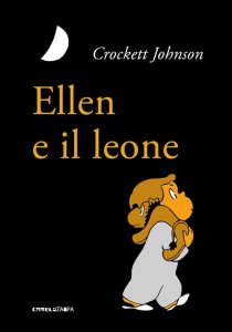 Copertina di 'Ellen e il leone. Ediz. illustrata'