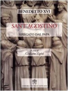 Copertina di 'Sant'Agostino Spiegato dal Papa'