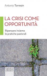Copertina di 'La crisi come opportunit'