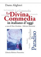 La Divina Commedia in italiano d'oggi. Paradiso - Nino Giordano