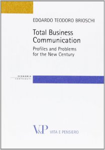 Copertina di 'Total business communication. Profiles and problems for the new century'