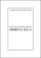 Orbita cieca - Tumbiolo Francesco M.