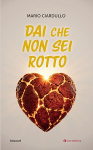 Copertina di 'Dai che non sei rotto'