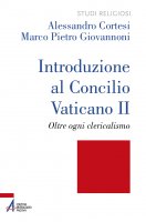Introduzione al Concilio Vaticano II - Alessandro Cortesi