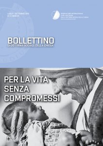 Copertina di 'Bollettino di Dottrina Sociale della Chiesa 3/XII/luglio-settembre 2016. Per la vita senza compromessi.'