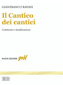 Copertina di 'Il Cantico dei cantici. Commento e attualizzazione. Nuova ediz.'