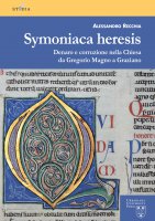 Symoniaca heresis - Alessandro Recchia