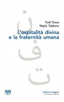 L'ospitalità divina e la fraternità umana - Fadi Daou, Nayla Tabbara