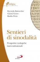 Sentieri di sinodalità - Riccardo Battocchio, Gianni Genre, Basilio Petrà