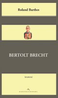 Bertolt Brecht. - Roland Barthes