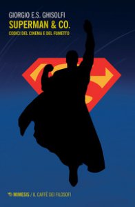 Copertina di 'Superman & Co. Codici del cinema e del fumetto'