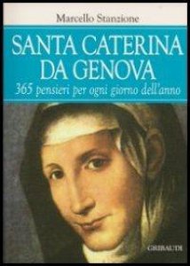 Copertina di 'Santa Caterina da Genova. 365 pensieri per ogni giorno dell'anno'