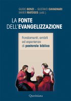 La fonte dell'evangelizzazione - Guido Benzi, Gustavo Cavagnari, Xavier Matoses