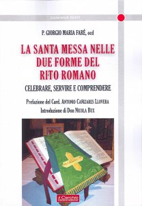 Copertina di 'La Santa Messa nelle due forme del rito romano'