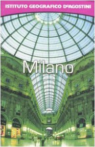 Copertina di 'Milano. Con atlante stradale tascabile 1:16 000'