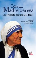 Con Madre Teresa - Luigi Guglielmoni, Fausto Negri