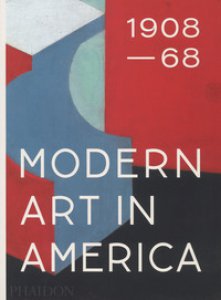 Copertina di 'Modern art in America (1908-1968). Ediz. a colori'