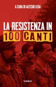 Copertina di 'La Resistenza in 100 canti'