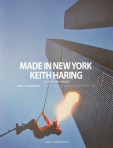 Copertina di 'Made in New York. Keith Haring (subway drawings), Paolo Buggiani and co. La vera origine della street art. Catalogo della mostra (Firenze, 26 ottobre 2017-3 aprile 2018). Ediz. italiana e inglese'