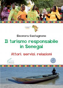 Copertina di 'Turismo responsabile in Senegal. Attori, servizi, relazioni. (Il)'