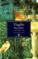 Bucoliche - Virgilio Marone Publio