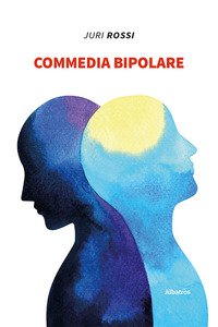 Copertina di 'Commedia bipolare'