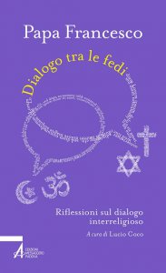 Copertina di 'Dialogo tra le fedi. Riflessioni sul dialogo interreligioso'