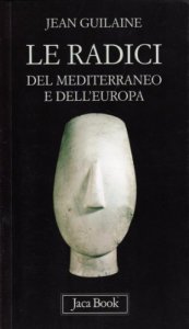 Copertina di 'Le radici del Mediterraneo e dell'Europa'