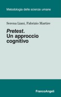 Pretest. Un approccio cognitivo - Liani Serena, Martire Fabrizio