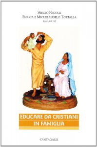 Copertina di 'Educare da cristiani in famiglia'