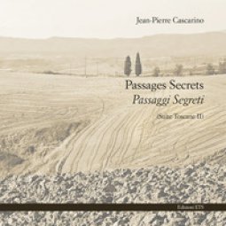 Copertina di 'Passages secrets-Passaggi segreti (Suite Toscane II)'